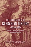 The Narrators of Barbarian History (A.D. 550-800)