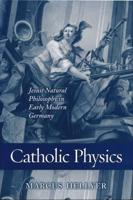 Catholic Physics