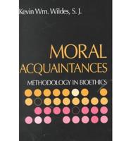 Moral Acquaintances