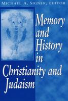 Memory and History In Christianity andJudaism