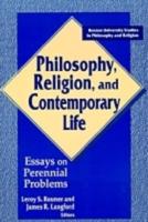 Philosophy, Religion, and Contemporary Life