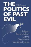 The Politics of Past Evil