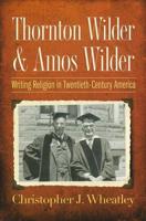 Thornton Wilder & Amos Wilder