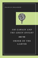 Sir Gawain and the Green Knight and the Order of the Garter