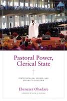 Pastoral Power, Clerical State