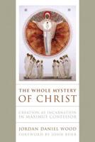 The Whole Mystery of Christ