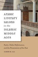 Arabic Literary Salons in the Islamic Middle Ages