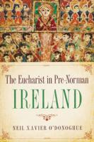 The Eucharist in Pre-Norman Ireland