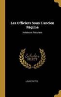 Les Officiers Sous L'ancien Régime