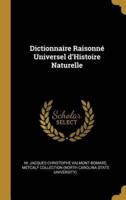 Dictionnaire Raisonné Universel d'Histoire Naturelle
