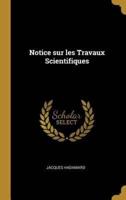 Notice Sur Les Travaux Scientifiques