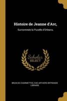 Histoire De Jeanne d'Arc,