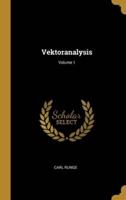 Vektoranalysis; Volume 1