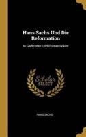 Hans Sachs Und Die Reformation
