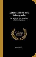 Schriftdeutsch Und Volkssprache