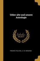 Ueber Alte Und Neuere Astrologie