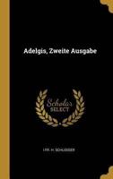 Adelgis, Zweite Ausgabe