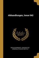 Abhandlungen, Issue 542