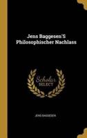 Jens Baggesen'S Philosophischer Nachlass