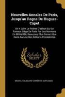 Nouvelles Annales De Paris, Jusqu'au Regne De Hugues-Capet