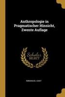 Anthropologie in Pragmatischer Hinsicht, Zwente Auflage