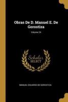 Obras De D. Manuel E. De Gorostiza; Volume 24