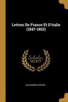 Lettres De France Et D'italie (1847-1852)