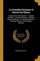 La Comédie Humaine of Honoré De Balzac