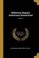 Biblioteca Hispano Americana Setentrional; Volume 3