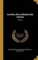 Lucrèce, De La Nature Des Choses; Volume 1