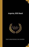 Argovia, XXX Band