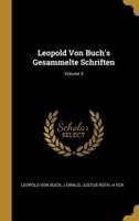 Leopold Von Buch's Gesammelte Schriften; Volume 3