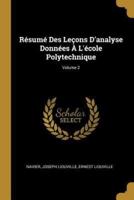 Résumé Des Leçons D'analyse Données À L'école Polytechnique; Volume 2