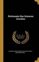 Dictionaire Des Sciences Occultes