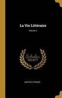 La Vie Littéraire; Volume 3