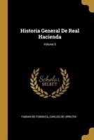 Historia General De Real Hacienda; Volume 5