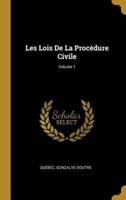 Les Lois De La Procédure Civile; Volume 1