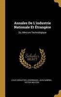 Annales De L'industrie Nationale Et Étrangère