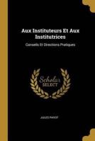 Aux Instituteurs Et Aux Institutrices