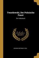 Twardowski, Der Polnische Faust