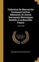 Collection De Manuscrits Contenant Lettres, Mémoires, Et Autres Documents Historiques Relatifs À La Nouvelle-France