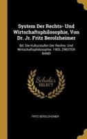 System Der Rechts- Und Wirtschaftsphilosophie, Von Dr. Jr. Fritz Berolzheimer