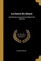 La Guerre En Alsace