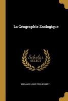 La Géographie Zoologique