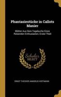 Phantasiestücke in Callots Manier