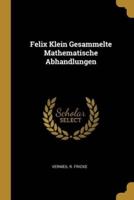 Felix Klein Gesammelte Mathematische Abhandlungen