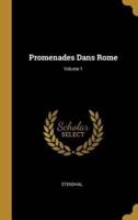 Promenades Dans Rome; Volume 1
