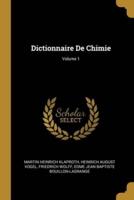 Dictionnaire De Chimie; Volume 1