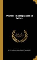 Oeuvres Philosophiques De Leibniz