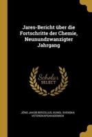 Jares-Bericht Über Die Fortschritte Der Chemie, Neunundzwanzigter Jahrgang